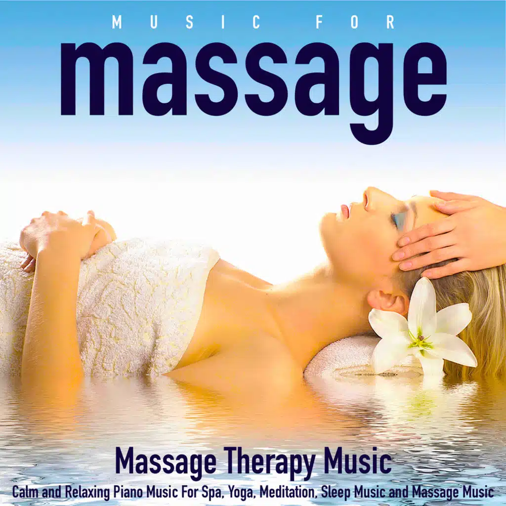 Massage Music and Calm Piano