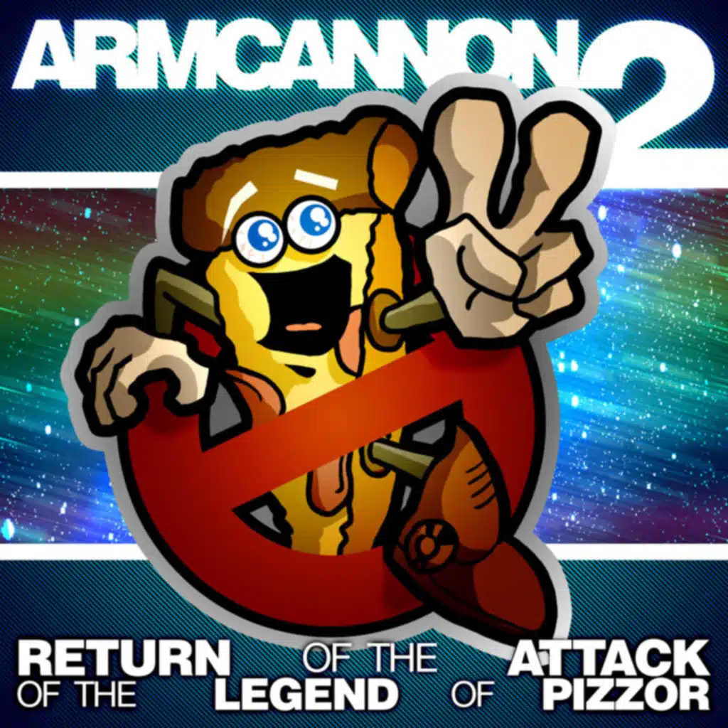 Armcannon 2 - The Return of the Attack of the Legend of Pizzor