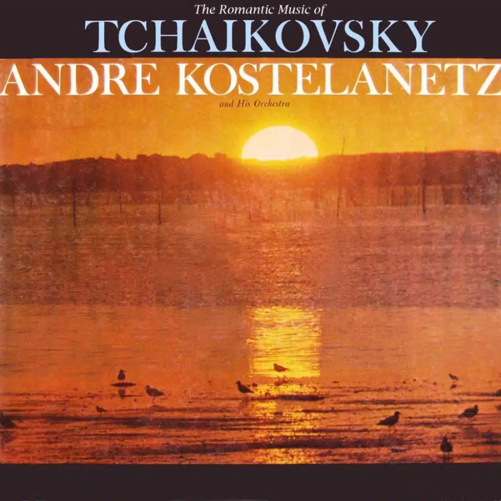 Andre Kostelanetz and Andre Kostelanetz And His Orchestra