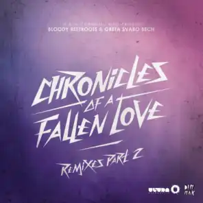 Chronicles of a Fallen Love (Remixes, Pt. 2)