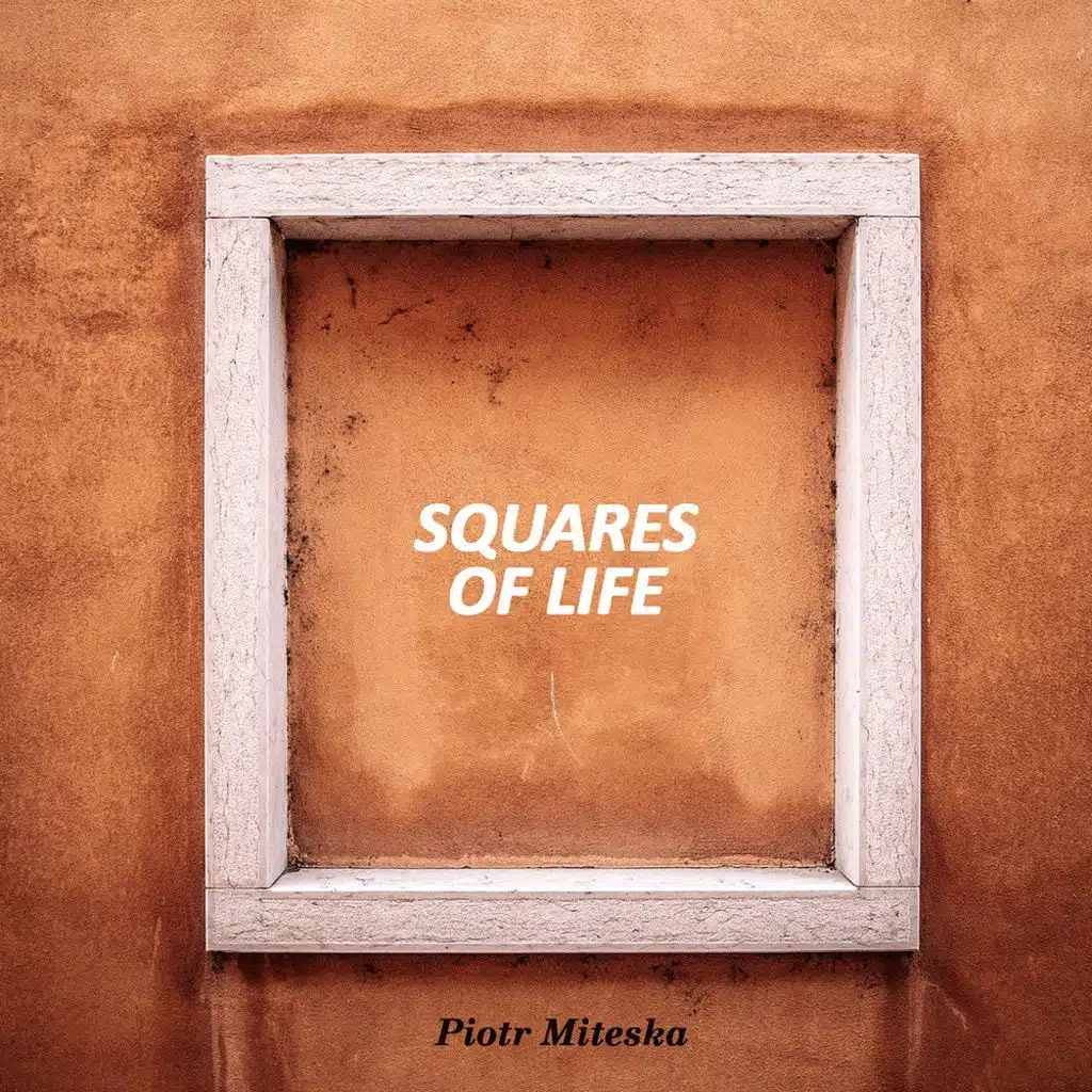 Squares of life