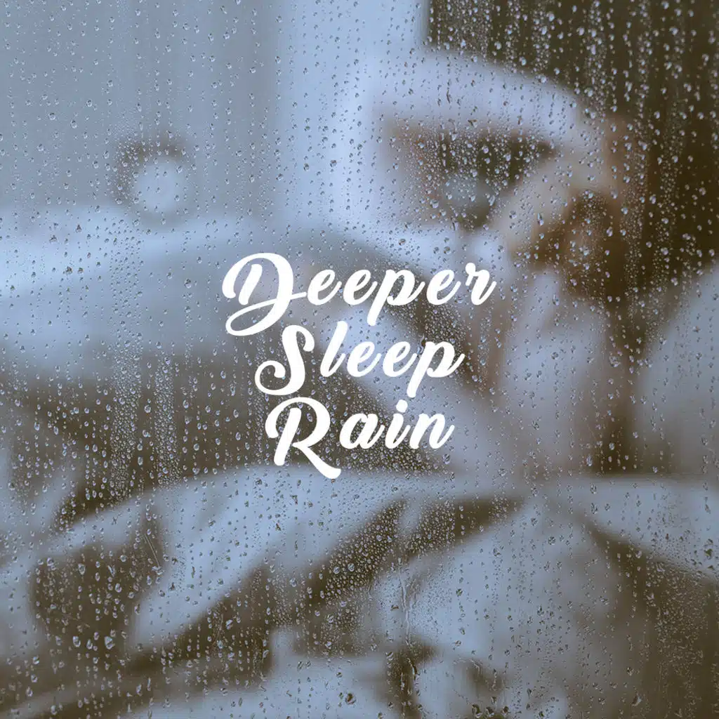 Deeper Sleep Rain