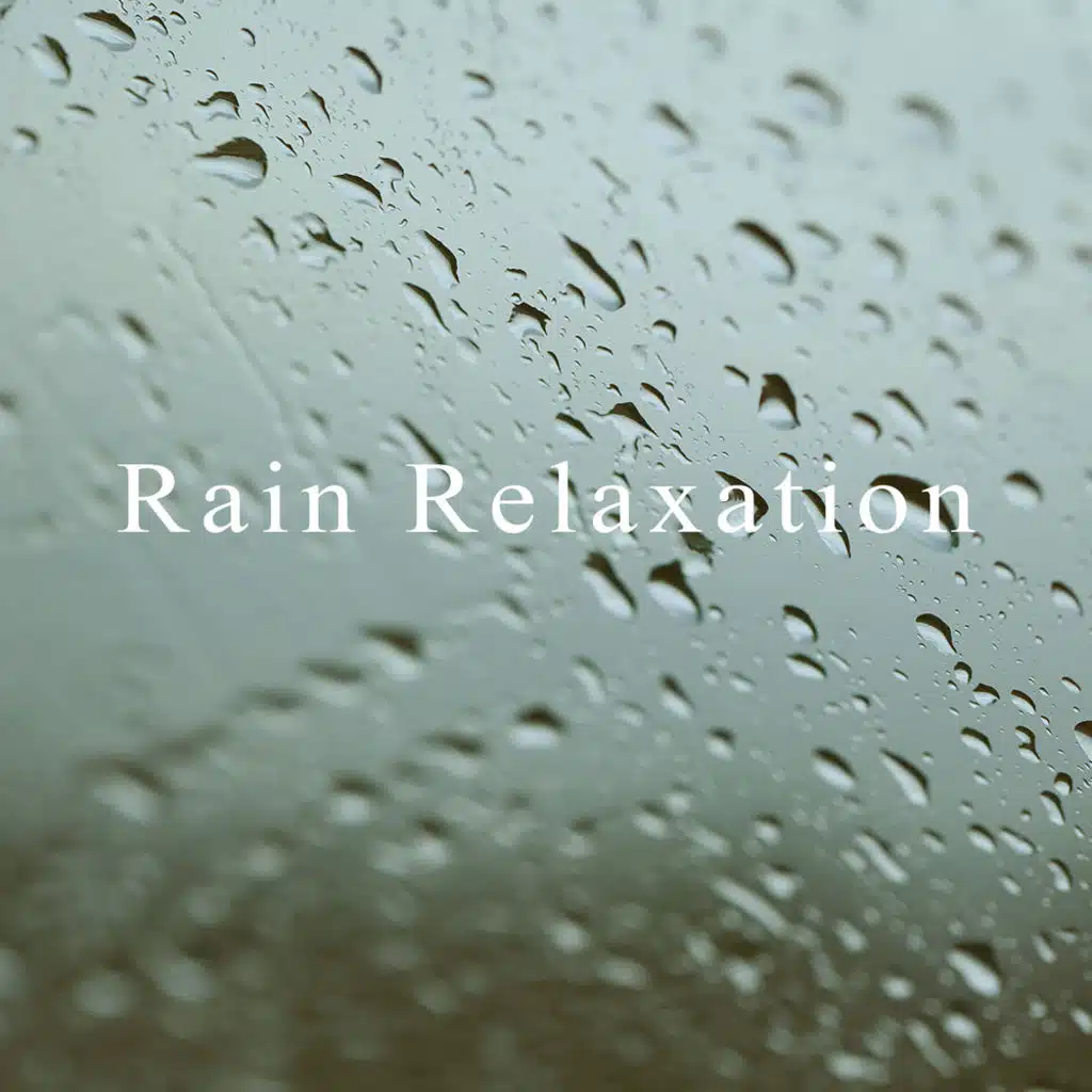 Rain Relaxation