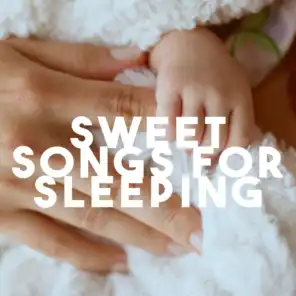 Sweet Songs For Sleeping