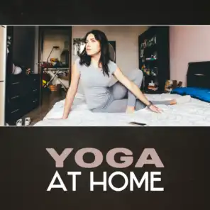 Yoga at Home – Yoga & Meditation for Beginners, Easy Yoga Poses, Calming New Age, Mindfulness Training, Inner Peace, Emotional Harmony & Balance