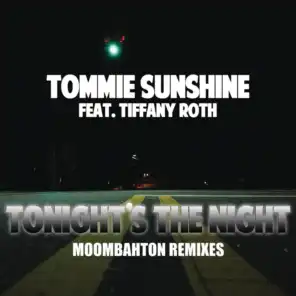 Tonights The Night (Moombahton Remixes) [feat. Tiffany Roth]