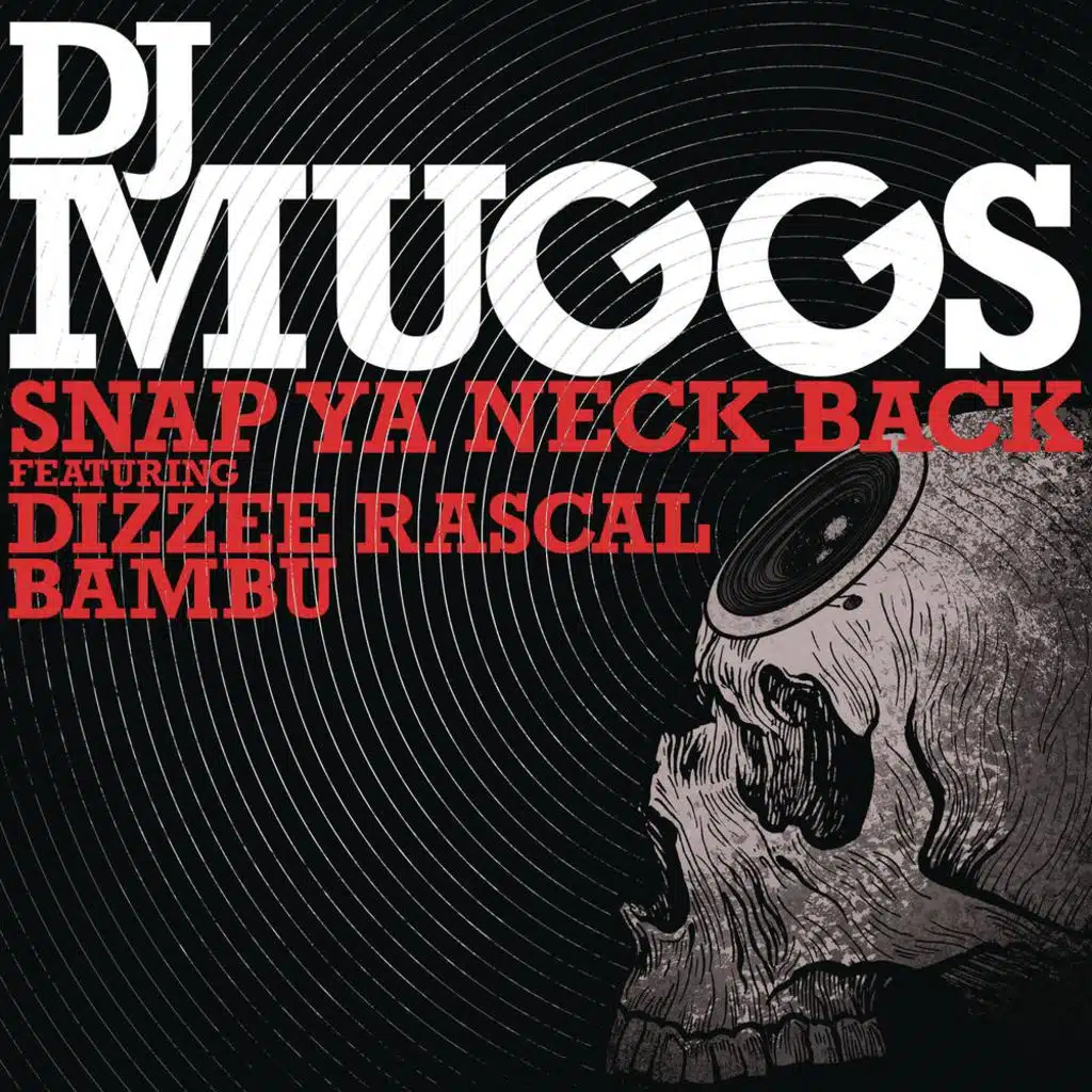 Snap Ya Neck Back (Short Edit) [feat. Dizzee Rascal & Bambu]