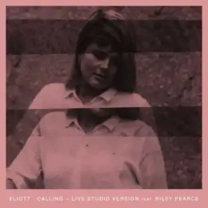 Calling (Live Studio Version) [feat. Riley Pearce]