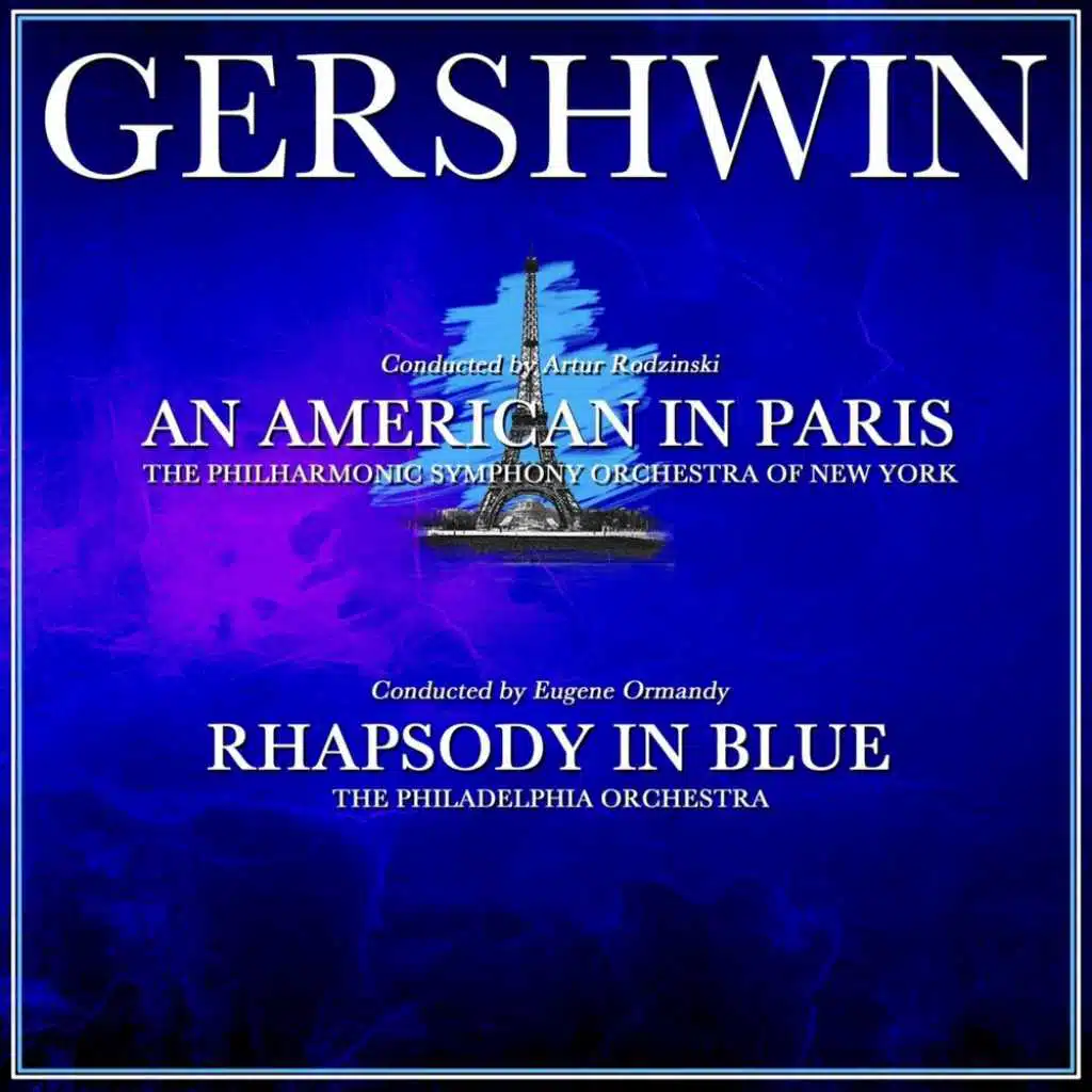 An American In Paris & Rhapsody In Blue