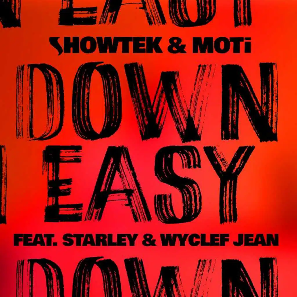Down Easy (feat. Starley & Wyclef Jean)