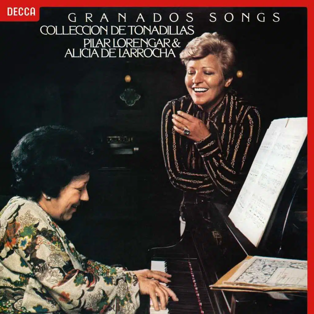 Granados: Tonadillas; Canciónes Amatorias