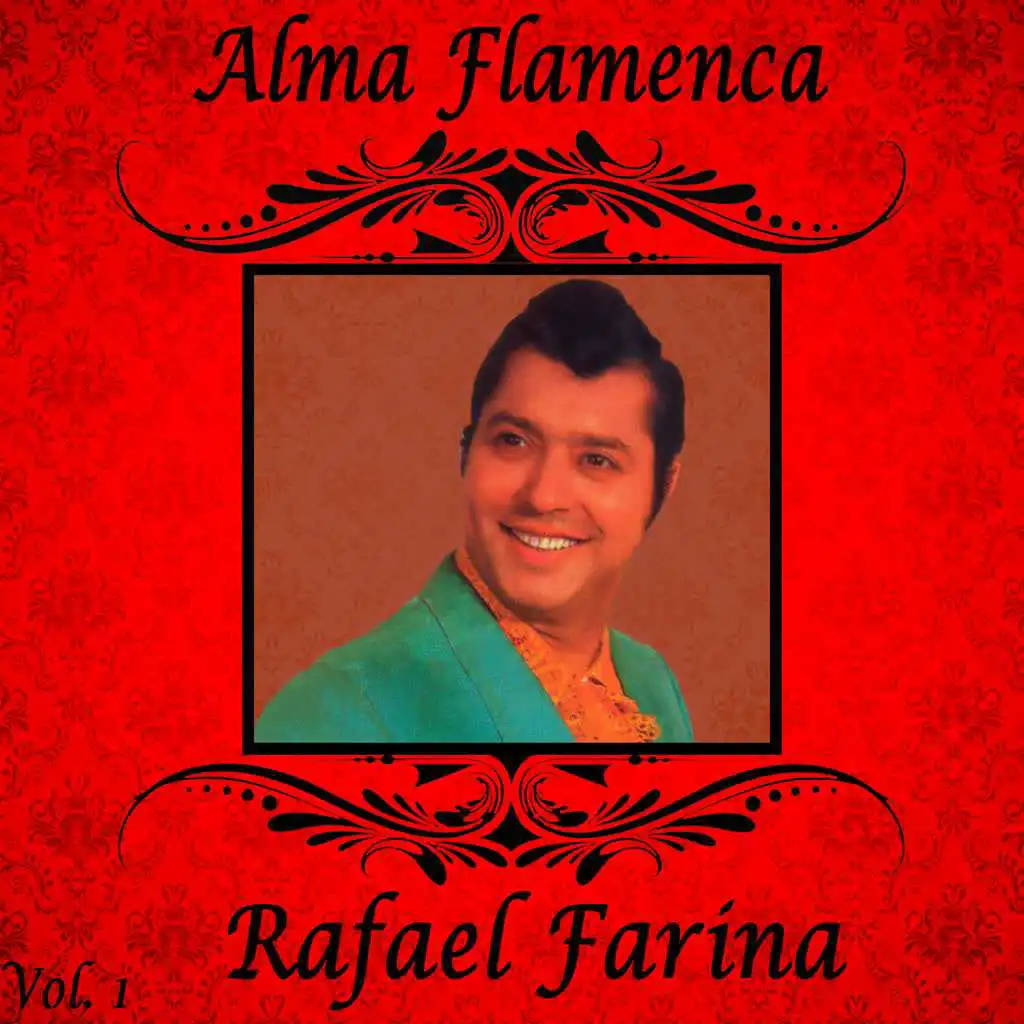 Alma Flamenca. Rafael Farina (Volumen I)