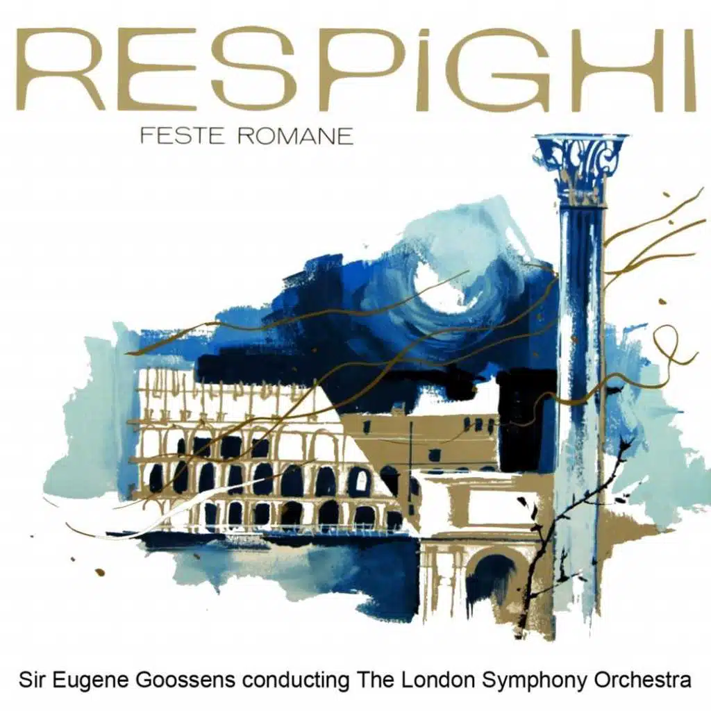 Respighi: Feste Romane