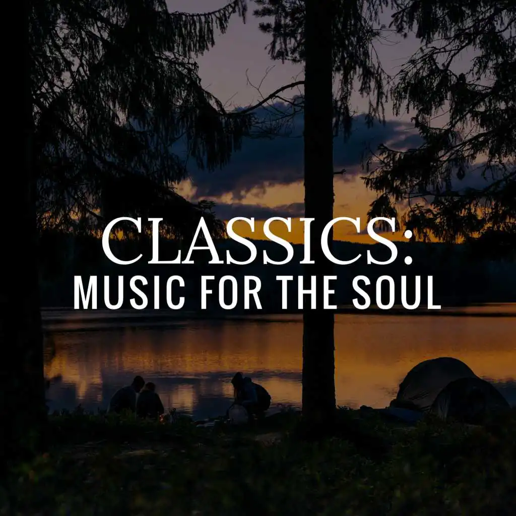CLASSICS: MUSIC FOR THE SOUL