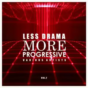 Less Drama More Progressive, Vol. 2