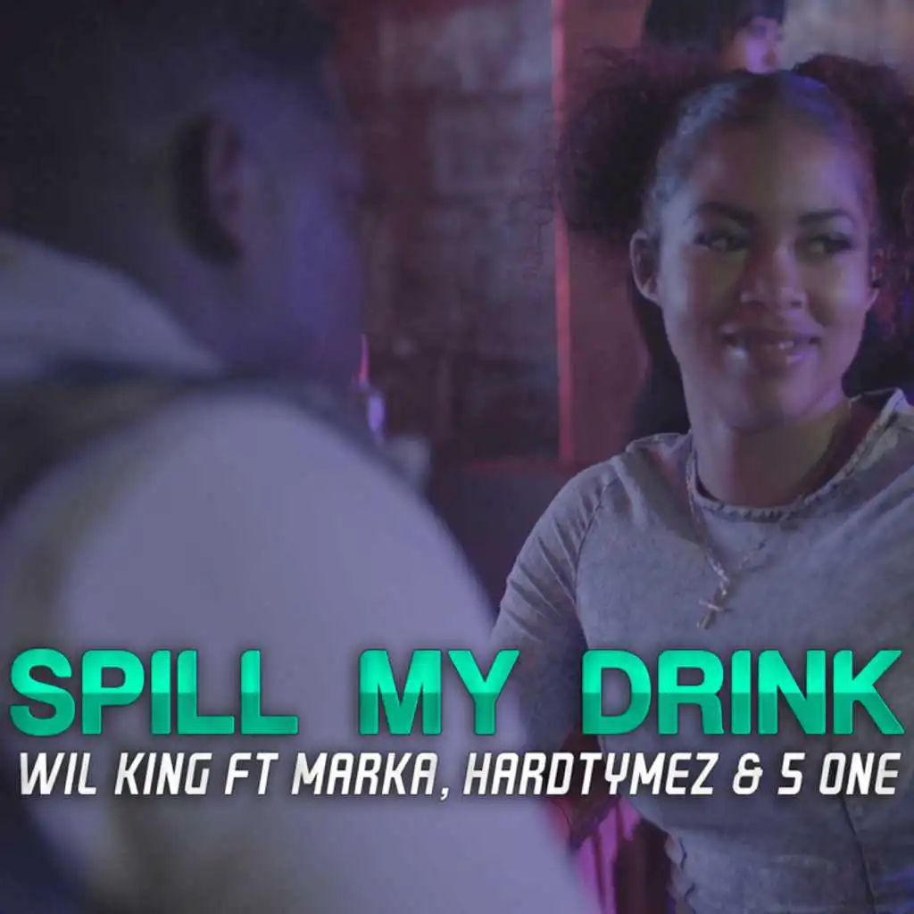 Spill My Drink (feat. Marka Hardtymez)