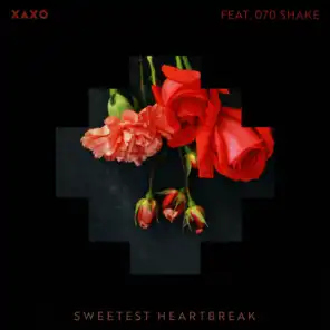 Sweetest Heartbreak (ft. 070 Shake)