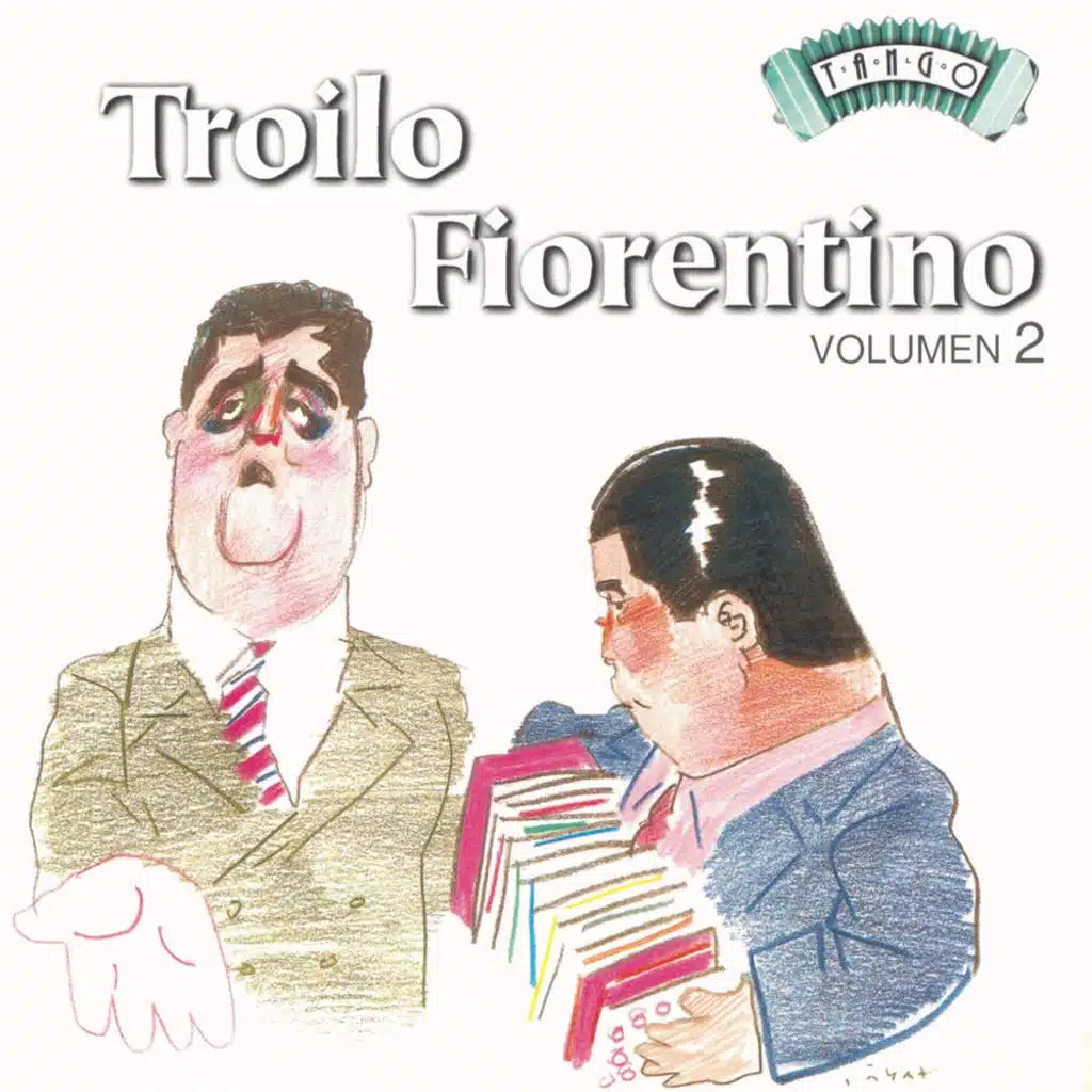 Solo Tango: A. Troilo - Fiorentino Vol. 2