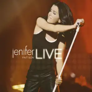 Jenifer fait son live (Live, Zénith de Paris / 2005)