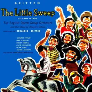 The Little Sweep, Op. 45, Scene 2: (Pt. 1)