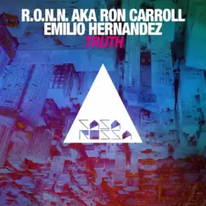 R.O.N.N., Ron Carroll, Emilio Hernandez