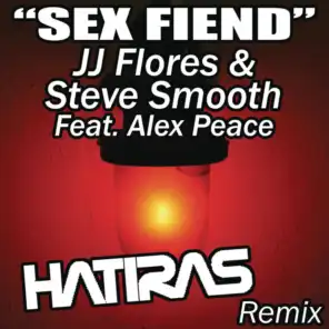 Sex Fiend (Extended Mix) [feat. Alex Peace]
