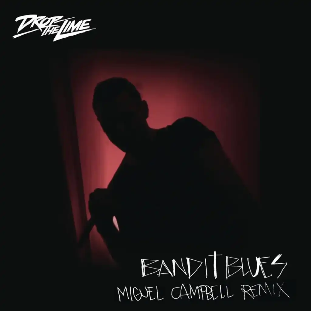 Bandit Blues (Miguel Campbell Remix Extended)