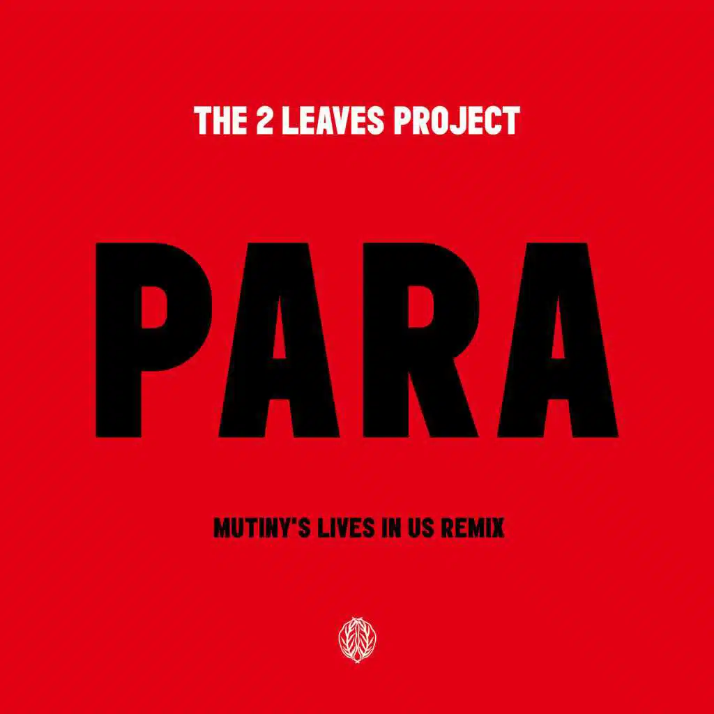 Para (Mutiny's Lives In Us Remix)