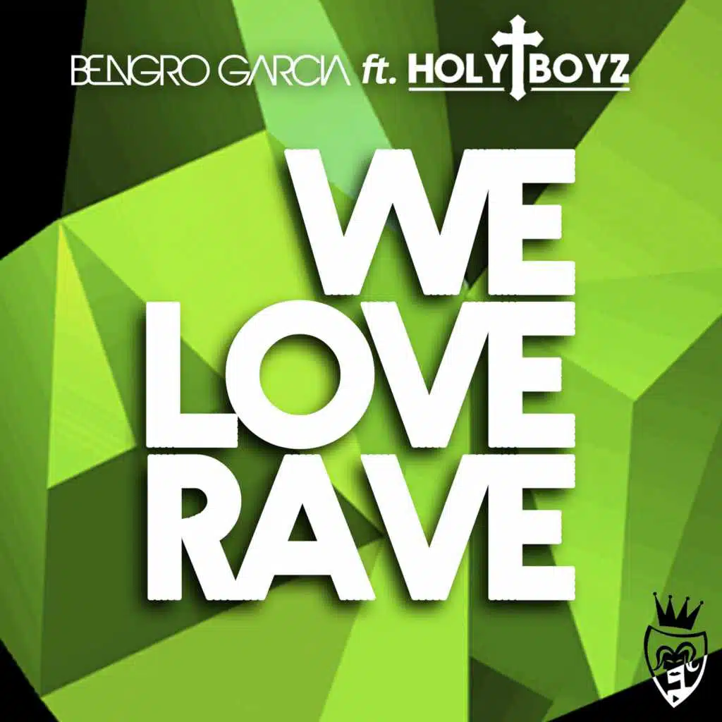 We Love Rave (Extended Version) [feat. HolyBoyz]