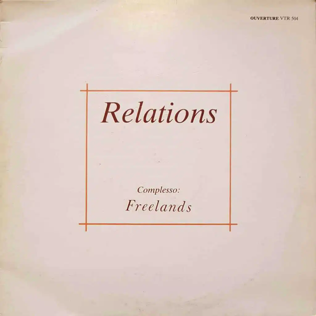 Relations (feat. Complesso Freelands)