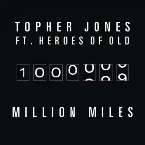 Million Miles (feat. The Heroes of Old)