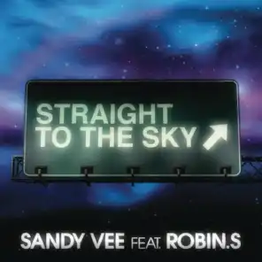 Straight To The Sky (feat. Robin S)
