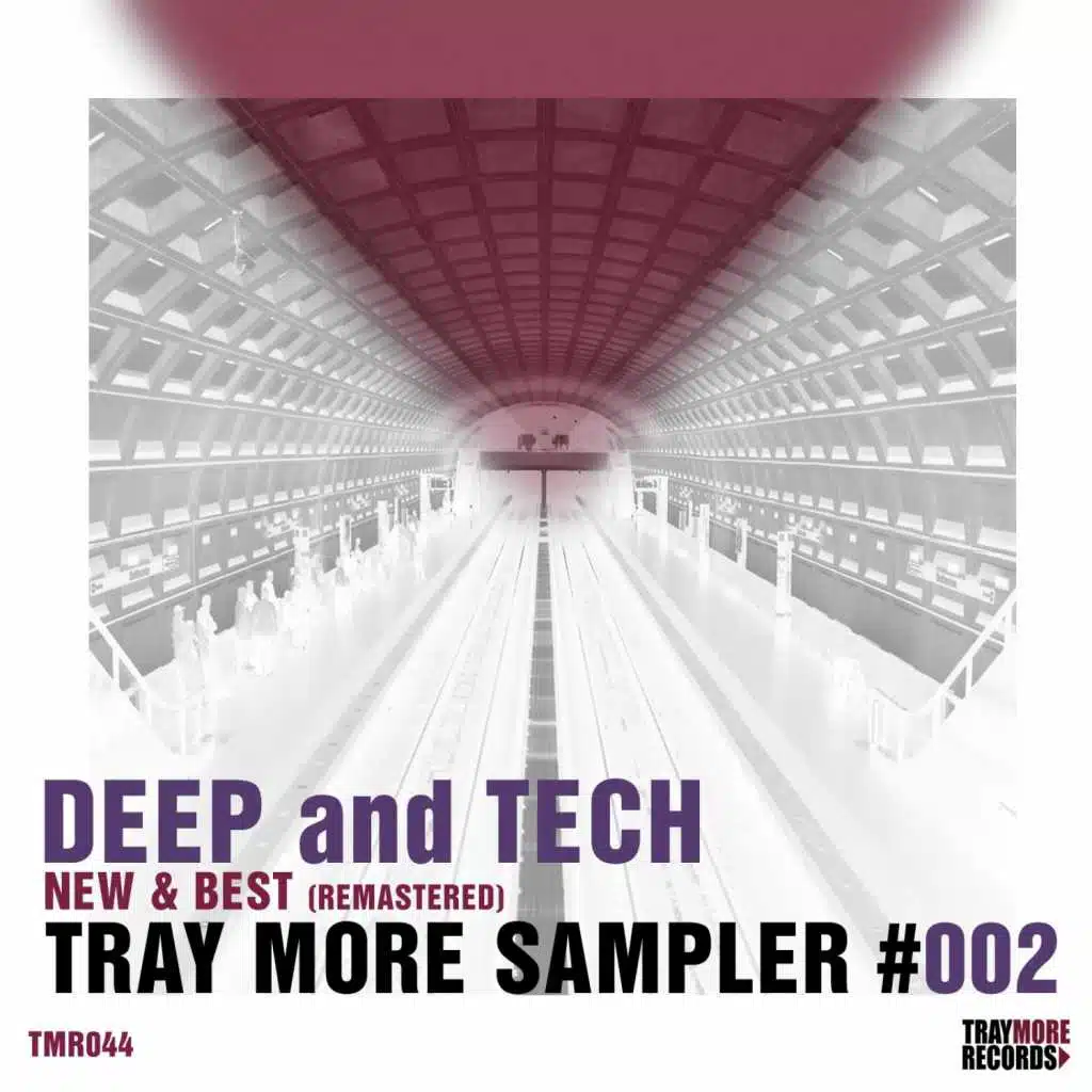 Tray More Sampler #002 - Deep & Tech