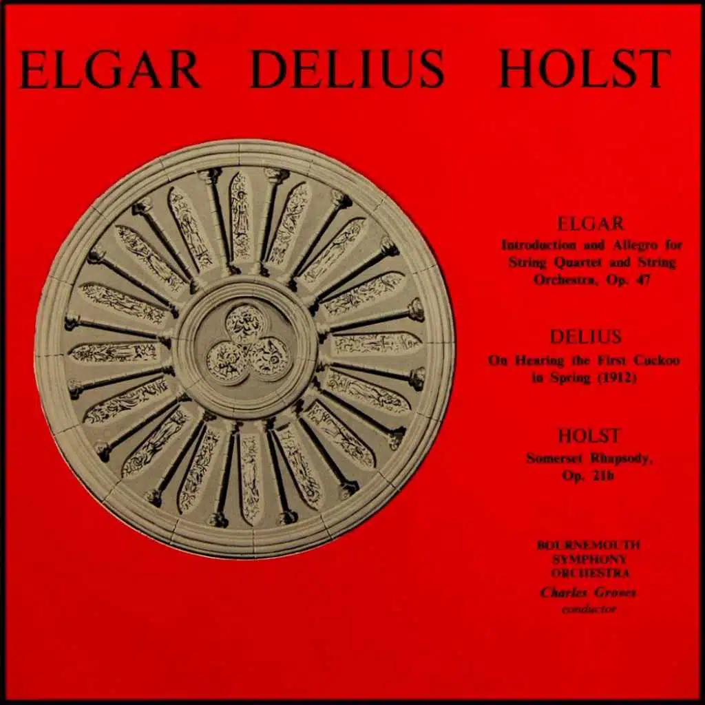 Elgar: Delius Holst