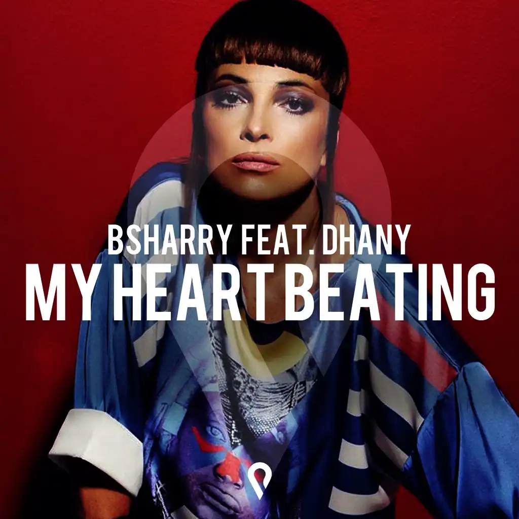 My Heart Beating (Radio Edit) [ft. Dhany]
