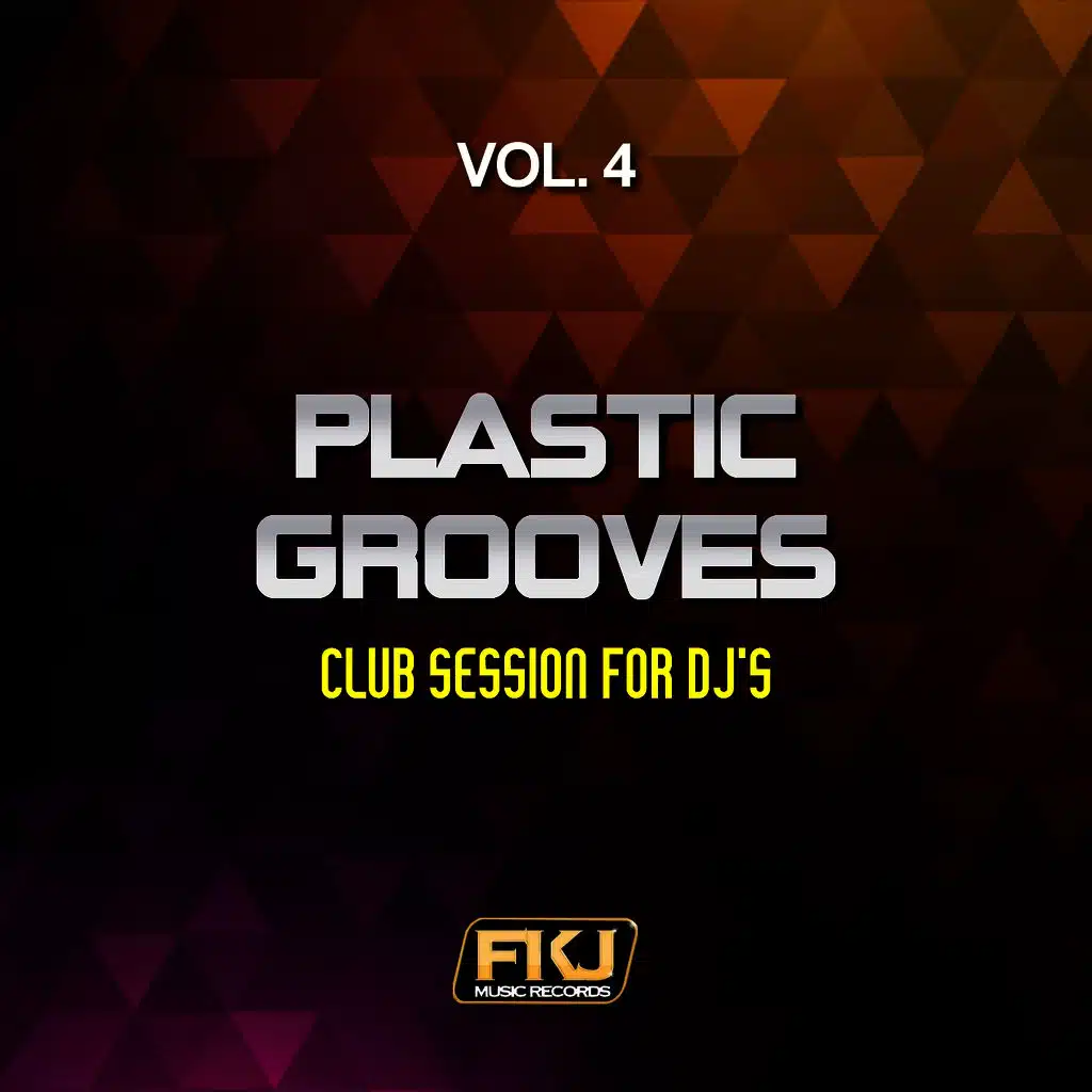 Plastic Grooves, Vol. 4 (Club Session for DJ's)