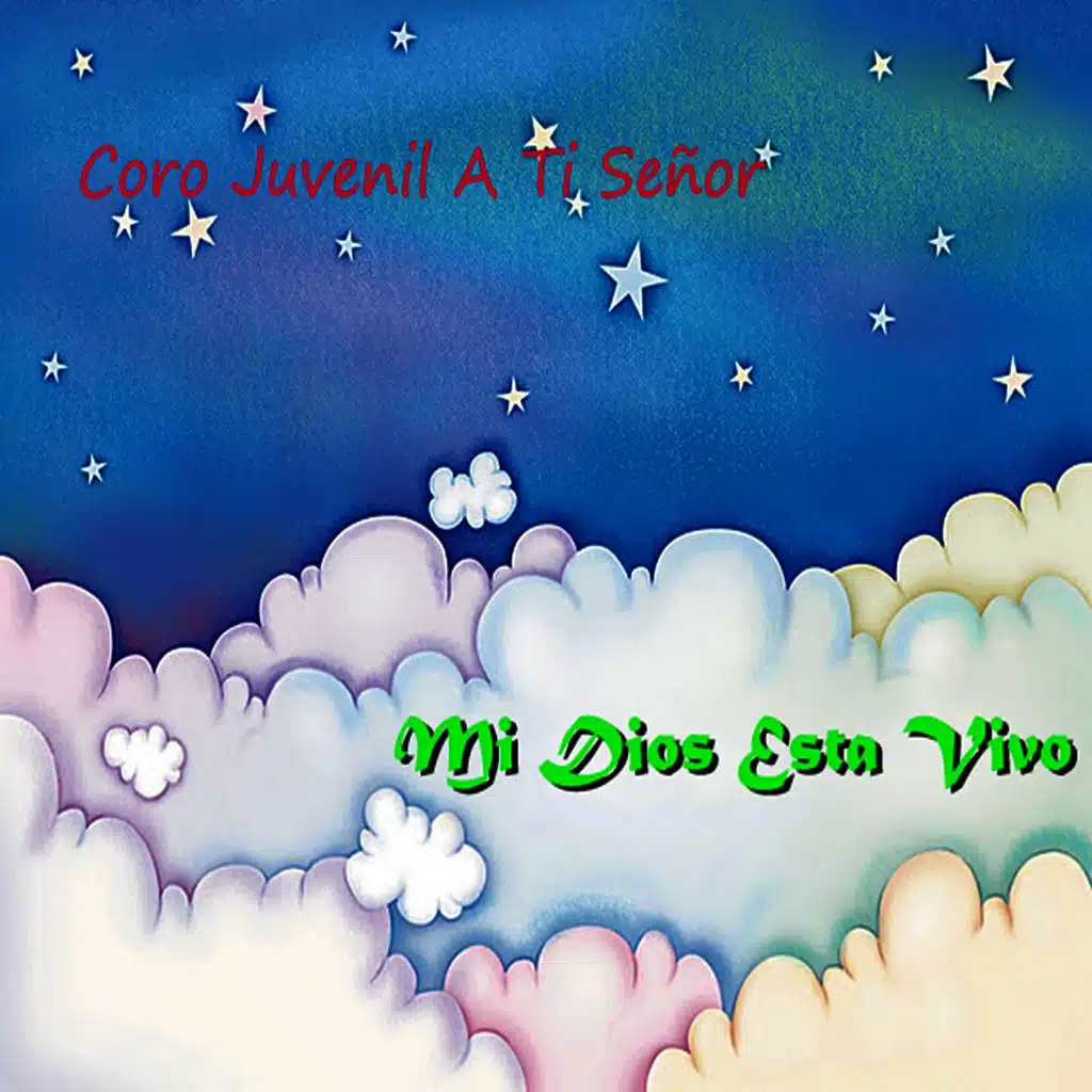 Mi Dios Está Vivo