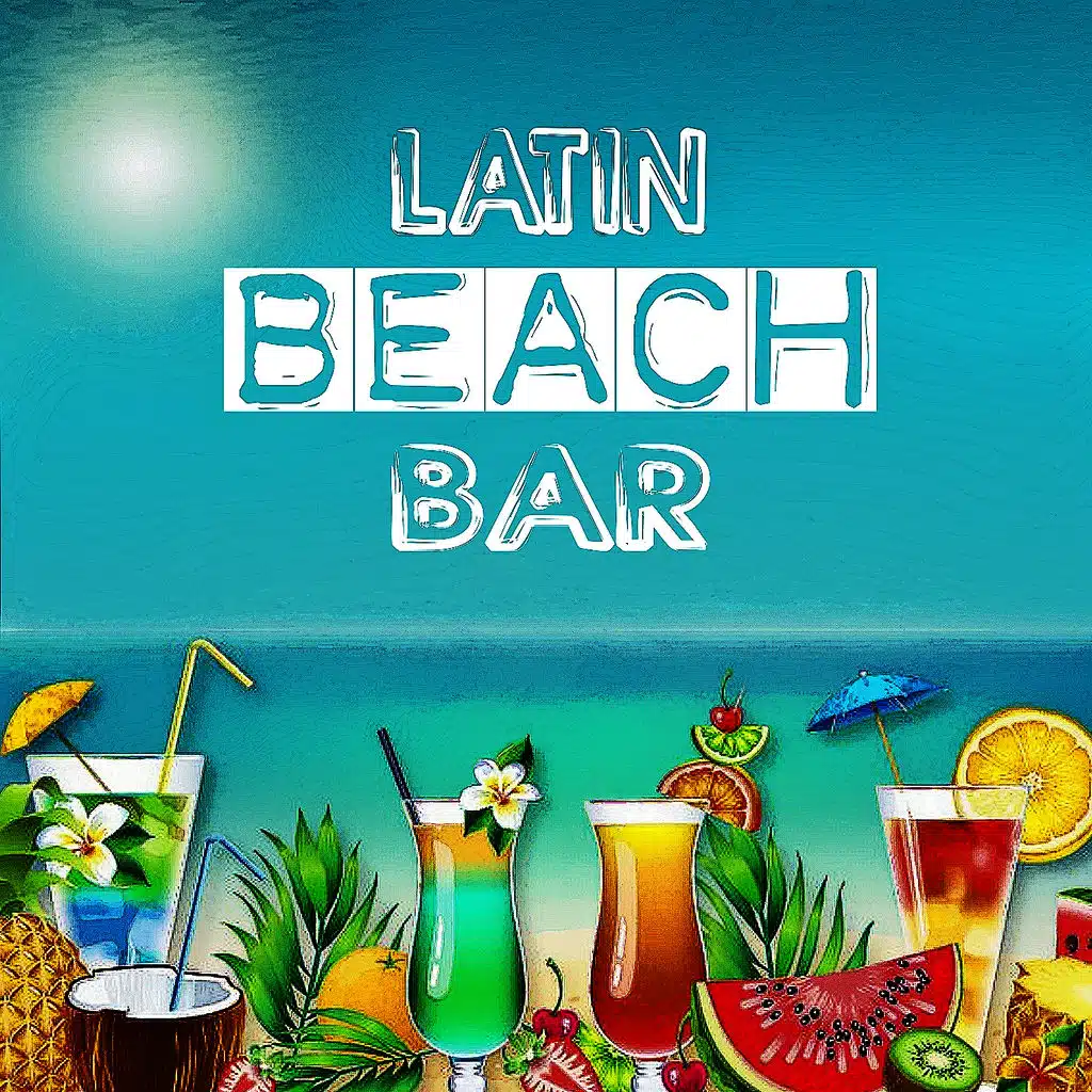 Latin Beach Bar (Latin Chillout)