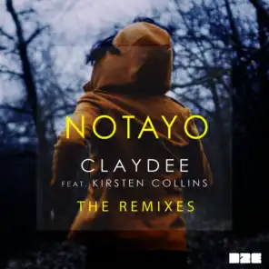 Notayo (Be Mine - The Remixes) [feat. Kirsten Collins]