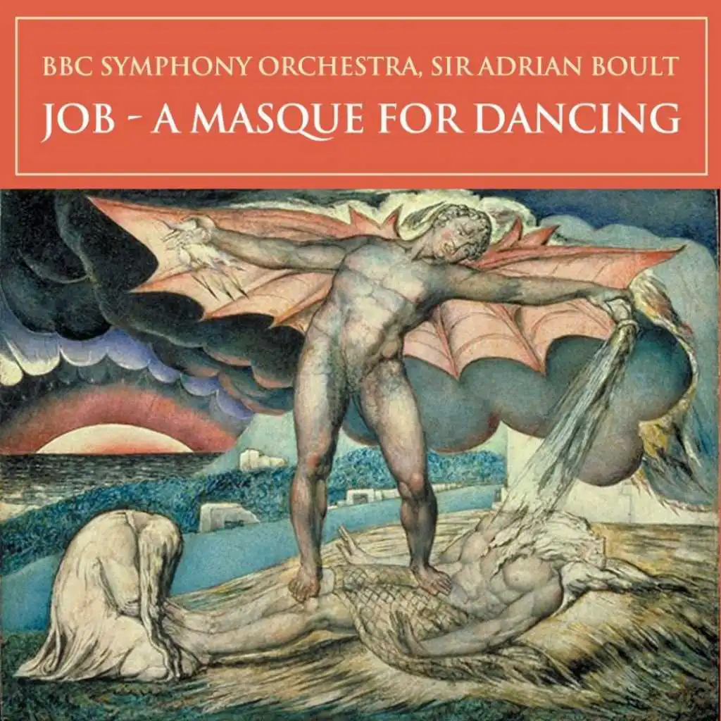 Job - A Masque for Dancing: III. "Minuet of the sons of Job and their wives" - IV. "Job's dream" - V. "Dance of the three messengers" - VI. "Dance of Job's comforters"