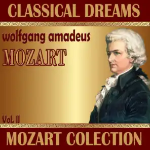 Wolfgang Amadeus Mozart: Classical Dreams. Mozart Colection (Volumen II)