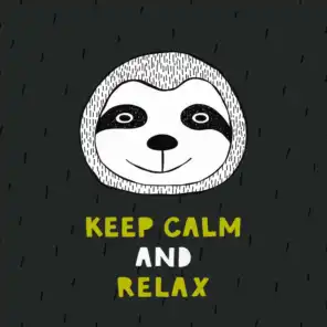 Keep Calm and Relax (New Electronic Music)