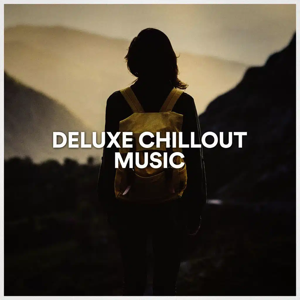 Deluxe Chillout Music