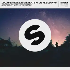 Lucas & Steve x Firebeatz ft. Little Giants