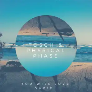 You Will Love Again (Tosch Extended Version)