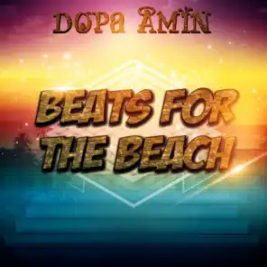Dopa Amin: Beats for the Beach
