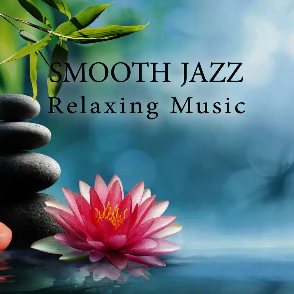 Smooth Jazz Relaxing Music