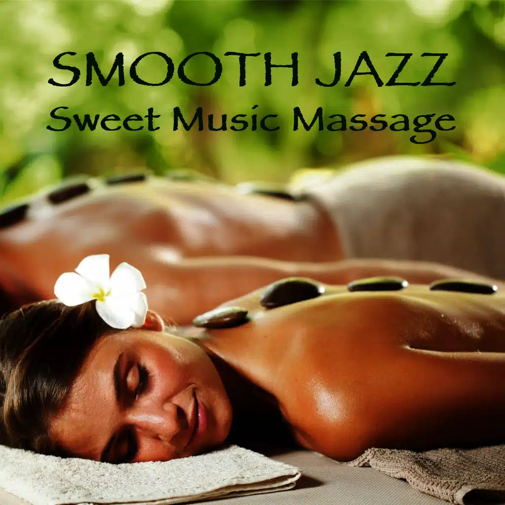 Smooth Jazz Sweet Music Massage