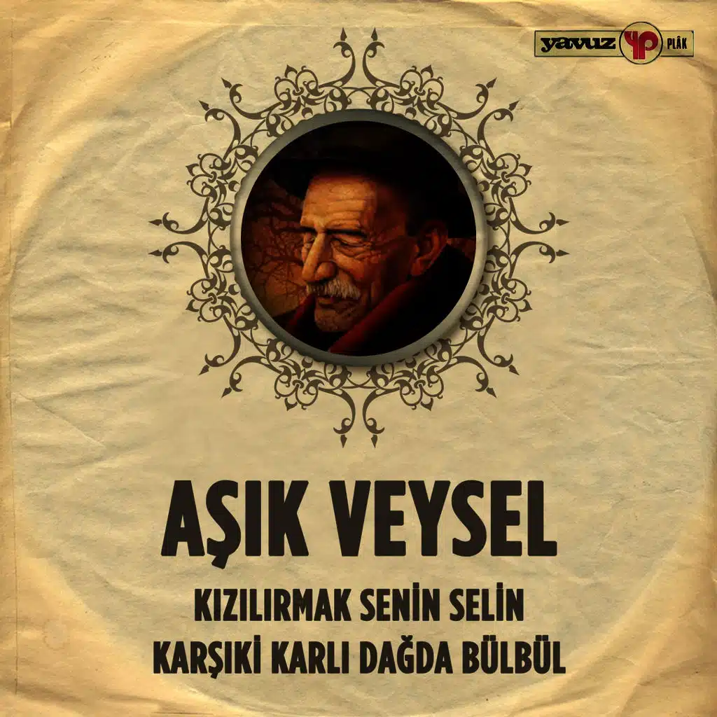 Kızılırmak Senin Selin - Karşıki Karlı Dağda Bülbül