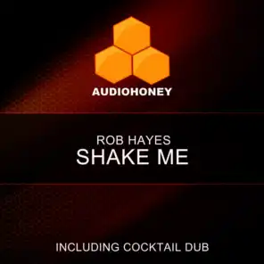 Shake Me (Rob's Cocktail Dub)